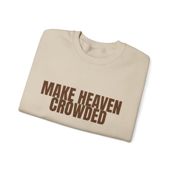 Make Heaven Crowded Crewneck - Image 3