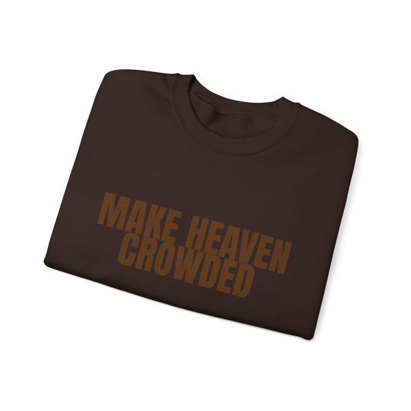 Make Heaven Crowded Crewneck - Image 7